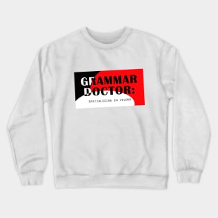 Grammar Doctor Crewneck Sweatshirt